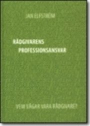 Rådgivarens professionsansvar (inbunden)