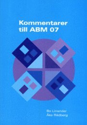 Kommentarer till ABM 07 (häftad)
