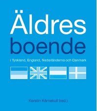 Äldres boende i Tyskland, England, Nederländerna och Danmark (pocket)