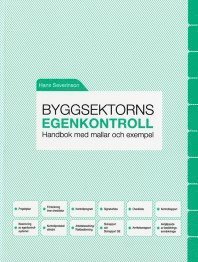 Byggsektorns Egenkontroll Handbok Med Mallar Och Exempel Hans