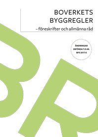 Boverkets byggregler : föreskrifter och allmänna råd. Ändringar införda t.o.m BFS 2017:5. (häftad)