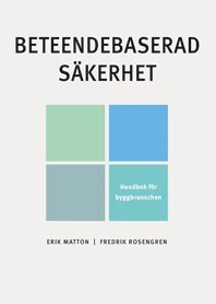 Beteendebaserad skerhet : handbok fr byggbranschen (hftad)