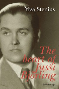 The Heart of Jussi Bjrling (e-bok)