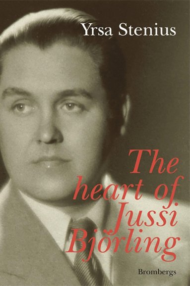 The Heart of Jussi Bjrling (e-bok)