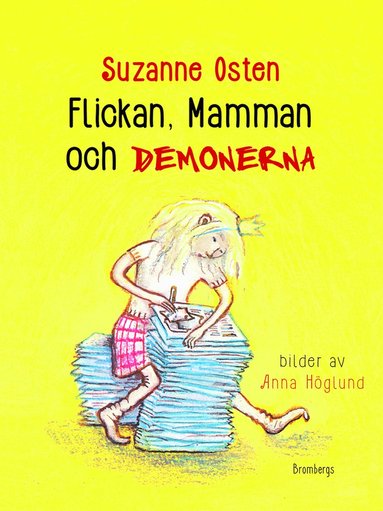 Flickan, mamman och demonerna (inbunden)