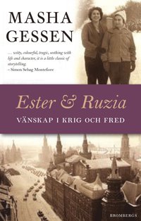 Ester & Ruzia : vänskap genom Hitlers krig och Stalins fred (inbunden)