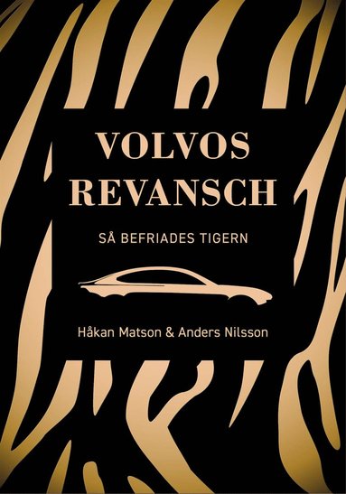 Volvos revansch : s befriades tigern (e-bok)