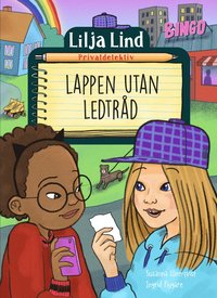 Lilja Lind privatdetektiv: Lappen utan ledtrd (inbunden)