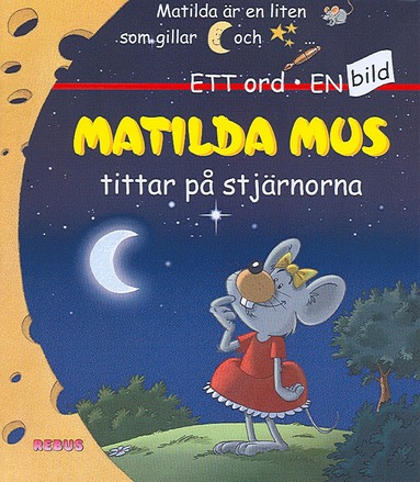 Matilda Mus tittar på stjärnorna (inbunden)