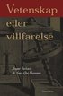 Vetenskap eller villfarelse
