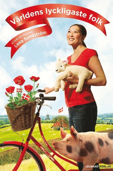 Världens lyckligaste folk : en bok om Danmark (häftad)