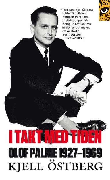 I takt med tiden : Olof Palme 1927-1969 (h�ftad)
