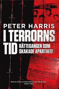 I terrorns tid. Rttegngen som skakade apartheid (e-bok)