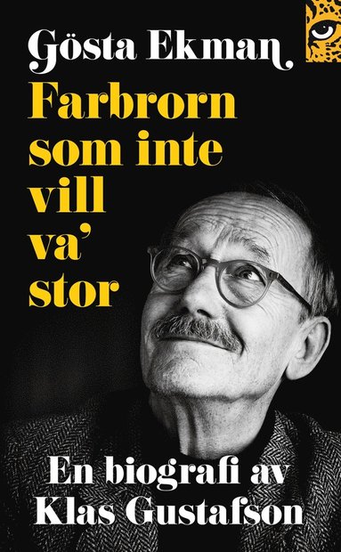 Gösta Ekman: farbrorn som inte vill va' stor (inbunden)