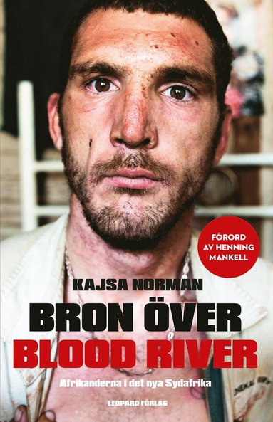 Bron över Blood River : afrikanderna i det nya Sydafrika (inbunden)