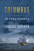 Columbus : de fyra resorna