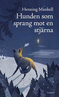 Hunden som sprang mot en stjrna (inbunden)