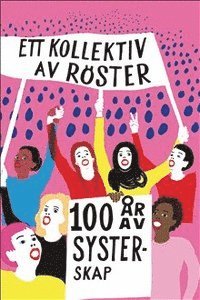 Ett kollektiv av röster : 100 år av systerskap (inbunden)