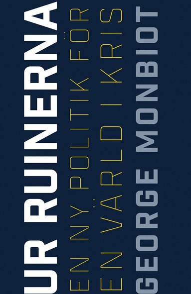Ur ruinerna: En ny politik fr en vrld i kris (pocket)