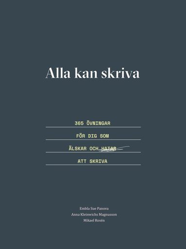 Alla kan skriva : 365 vningar fr dig som lskar och hatar att skriva (pocket)