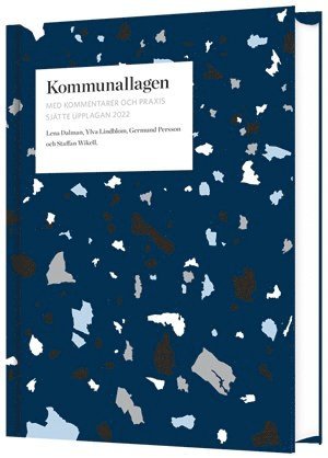 Kommunallagen med kommentarer och praxis (häftad)