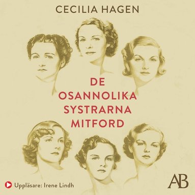 De osannolika systrarna Mitford : En sannsaga (ljudbok)