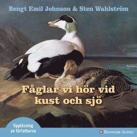 F�glar vi h�r vid kust och sj� (inbunden)