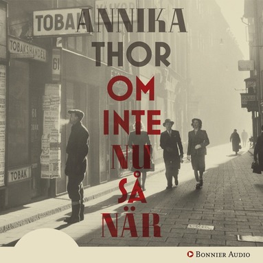Om inte nu så när (ljudbok)