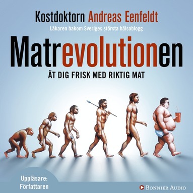 Matrevolutionen : t dig frisk med riktig mat (hftad)