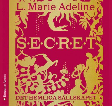 Secret : det hemliga sllskapet (ljudbok)