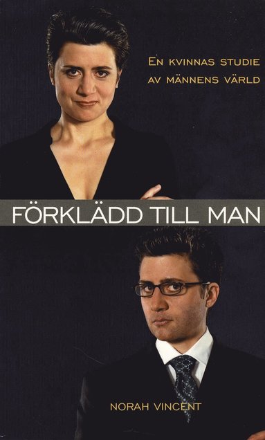 Frkldd till man : en kvinnas studie av mnnens vrld (pocket)