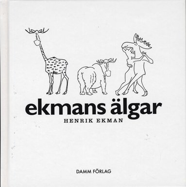 Ekmans Älgar (inbunden)
