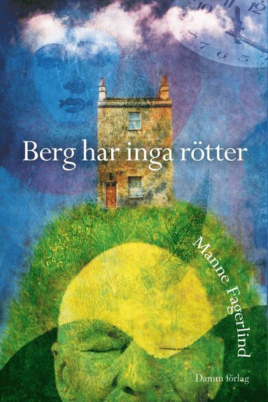 Berg har inga rtter (inbunden)