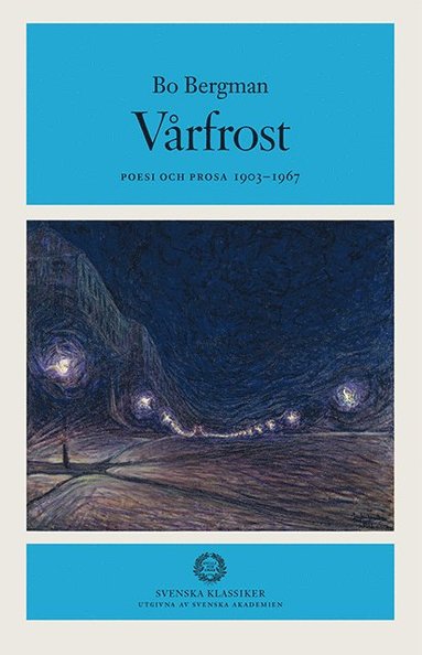 Vrfrost : Poesi och prosa 1903-1967 (inbunden)