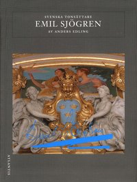 Svenska tonsättare : Emil Sjögren (häftad)