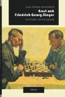 Ernst och Friedrich Georg J�nger : tv� br�der, ett �rhundrade (inbunden)