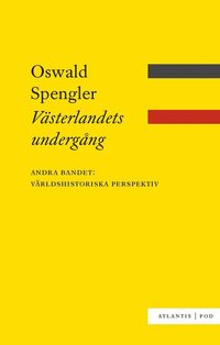 Vsterlandets undergng bd 2: Vrldshistoriska perspektiv (hftad)