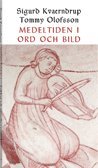 Medeltiden i ord och bild : folkligt och groteskt i nordiska kyrkmlningar och ballader (inbunden)