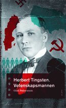 Herbert Tingsten : vetenskapsmannen (inbunden)