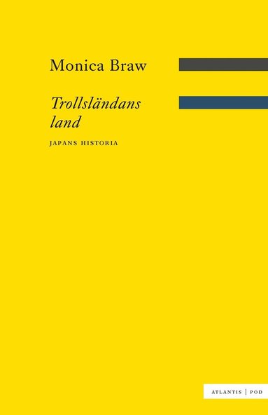 Trollsländans land : Japans historia (inbunden)