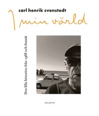 I min vrld : den lilla historien 1968 och framt (inbunden)