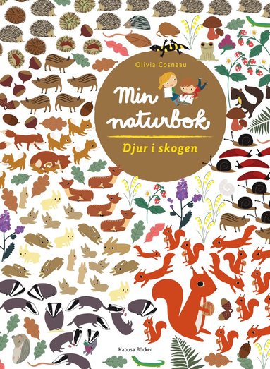 Min naturbok. Djur i skogen (inbunden)