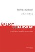 �rligt ledarskap : s� hj�lper du dina medarbetare att prestera b�ttre
