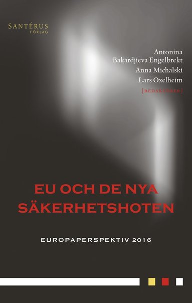 EU och de nya skerhetshoten (pocket)