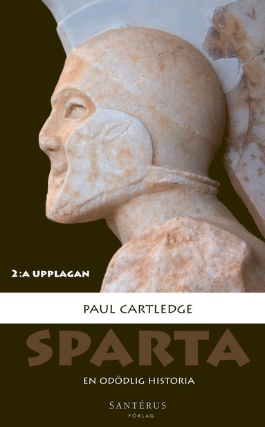 Sparta : en odödlig historia (inbunden)