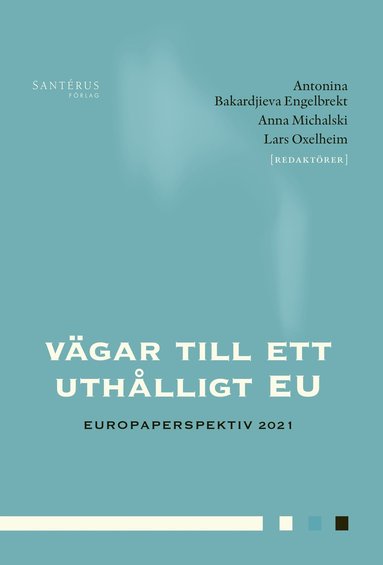 Vgar till ett uthlligt EU (inbunden)