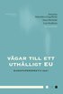 V�gar till ett uth�lligt EU