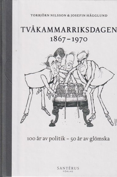 Tvkammarriksdagen 1867-1970 (inbunden)