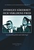 Sveriges s�kerhet och v�rldens fred : svensk utrikespolitik under kalla kriget