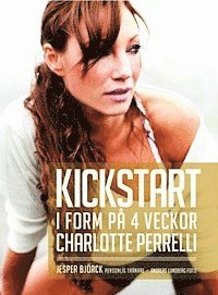 Kickstart : i form på 4 veckor (häftad)
